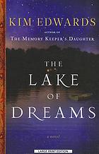 The lake of dreams : a novel