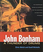 John Bonham : a thunder of drums