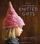More last-minute knitted gifts