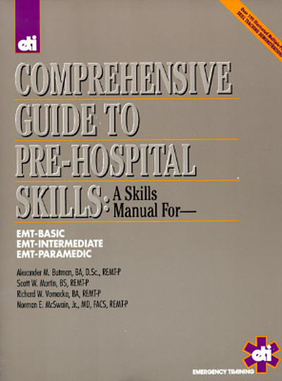 Comprehensive Guide To Pre-hospital Skills : A Skills Manual For EMT ...