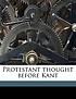 Protestant thought before kant. Auteur: Arthur Cushman Mcgiffert