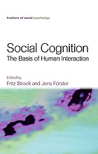 Social cognition : the basis of human interaction