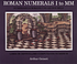 Roman numerals I to MM = Numerabilia romana uno... by Arthur Geisert