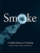 Smoke : a global history of smoking