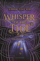 Song of the Current. 02 : Whisper of the tide