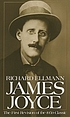 James Joyce by  Richard Ellmann 