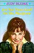 Are you there God? It's me, Margaret by Judy Blume