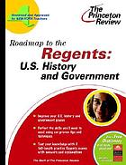 Roadmap to the Regents. U.S. history and government