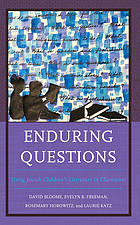 Enduring Questions Using Jewish Children's Literature in Classrooms by David Bloome ebook