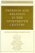 Freedom and religion in the nineteenth century by  Richard J Helmstadter 