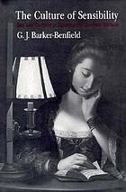 The culture of sensibility : sex and society in eighteenth-century Britain