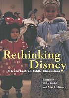 Rethinking Disney : private control, public dimensions