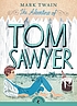 The adventures of Tom Sawyer by Mark Twain
