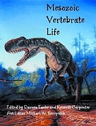 Mesozoic vertebrate life : New research inspired by the paleontology of Philip J. Currie