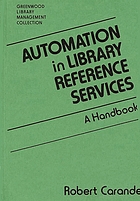 Automation in library reference services : a handbook