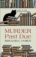 Murder past due : a cat in the stacks mystery