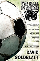 The ball is round : a global history of football