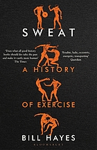 SWEAT : a history of exercise.