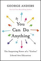You can do anything : the surprising power of a 
