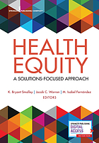 Health equity : a solutions-focused approach