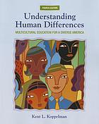 Understanding human differences : multicultural education for a diverse America