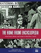 The home front encyclopedia : United States, Britain, and Canada in World Wars I and II
