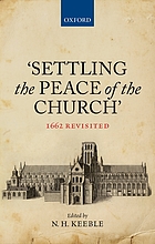 'Settling the peace of the church' : 1662 revisited