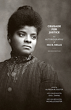 Crusade for justice : the autobiography of Ida B. Wells