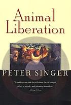 Animal liberation (Book, 2002) [WorldCat.org]