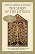 The Spirit of the Liturgy by  Benedikt, pave 