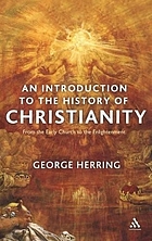 An introduction to the history of Christianity : from the early Church to the Enlightenment