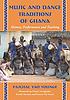 Music and dance traditions of Ghana : history,... by  Paschal Yao Younge 