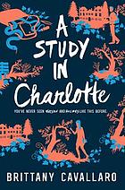 A study in Charlotte : a Charlotte Holmes novel