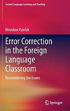 Error correction in the foreign language classroom : reconsidering the issues