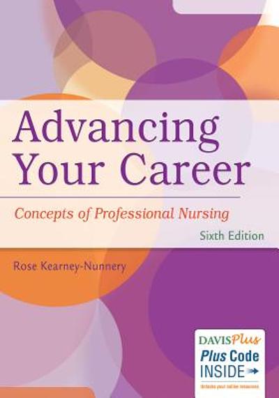 Advancing Your Career: Concepts of Professional Nursing
