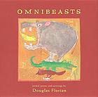 Omnibeasts : animal poems and paintings