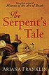 The serpent's tale by  Ariana Franklin 