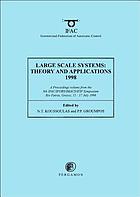 Large scale systems : theory and applications 1998 (LSS '98) : a proceedings volume from the 8th IFAC/IFORS/IMACS/IFIP Symposium, Rio Patras, Greece, 15-17 July 1998