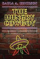 The Hungry Cowboy : service and community in a neighborhood restaurant