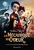 La Mécanique du coeur by Mathias Malzieu