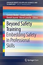Beyond safety training : embedding safety in professional skills