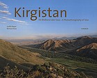 Kirgistan : ein ethnografischer Bildband über Talas = A photoethnography of Talas