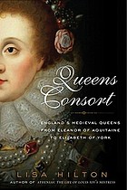Queens consort : England's medieval queens