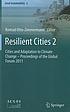 Resilient cities 2 : cities and adaptation to... by Konrad Otto-Zimmermann
