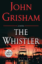 The whistler : a novel