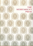 The Merrymount Press : an exhibition on the occasion of the 100th anniversary of the founding of the press