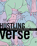 Hustling verse : an anthology of sex workers' poetry