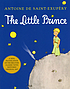 The little prince 著者： Antoine de Saint-Exupery