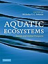 Aquatic ecosystems : trends and global prospects by  Nicholas Polunin 