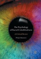 The psychology of racial colorblindness : a critical review